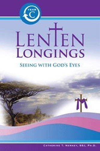 Lenten Longings (Seeing With God's Eyes)
