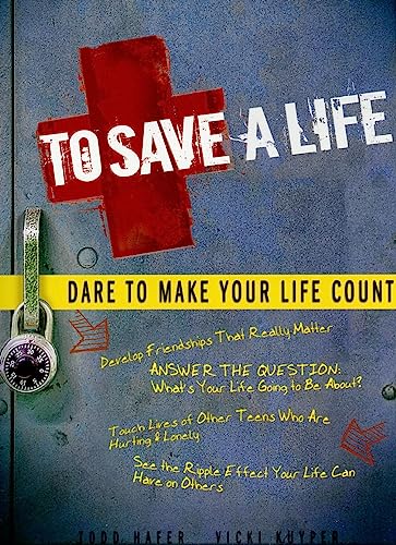 To Save a Life: Dare to Make Your Life Count