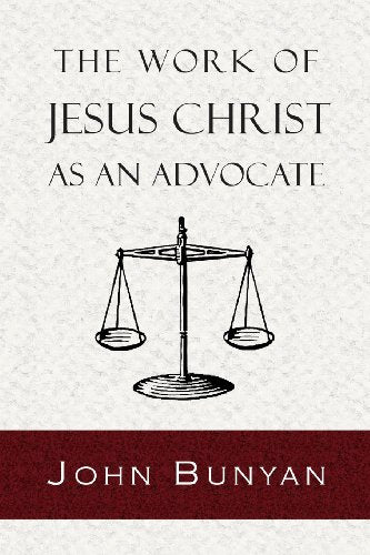 The Work of Jesus Christ as an Advocate