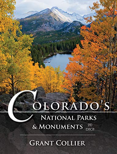 Colorados National Parks  Monuments  nd Edition
