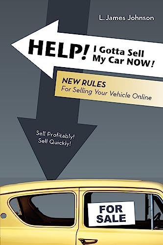 HELP! I Gotta Sell My Car NOW!
