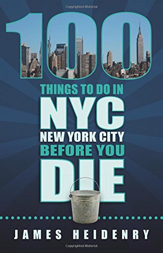 100 Things to Do in New York City Before You Die