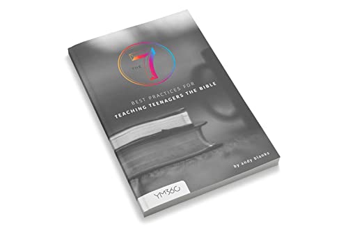The 7 Best Practices for Teaching Teenagers the Bible