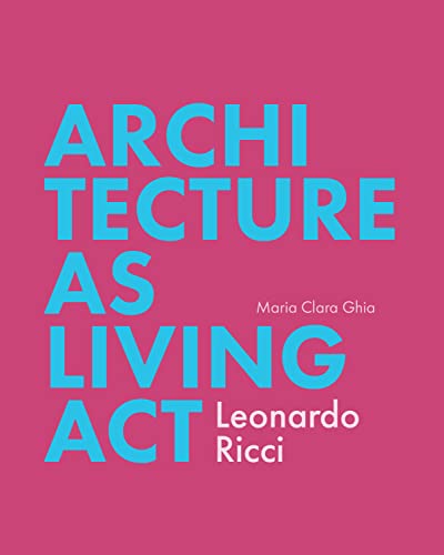 Architecture as a Living Act