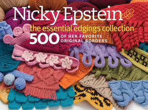 Nicky Epstein The Essential Edgings Collection 