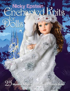 Nicky Epstein Enchanted Knits for Dolls 