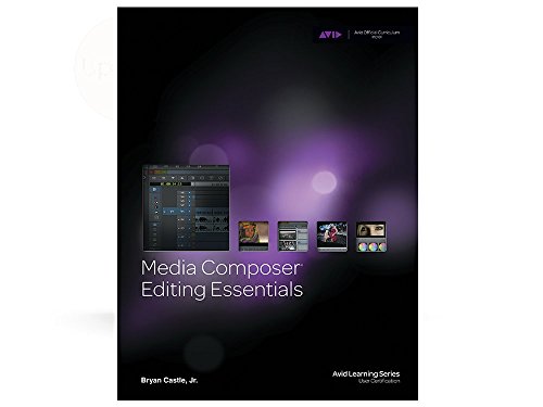 Media Composer Editing Essentials ( Avid Learning Series)