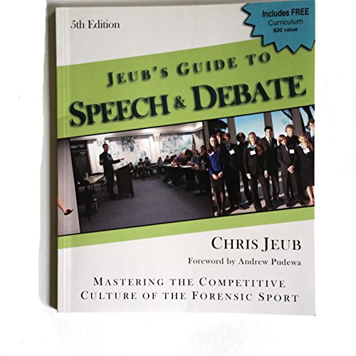 Jeubs Guide to Speech  Debate th Edition