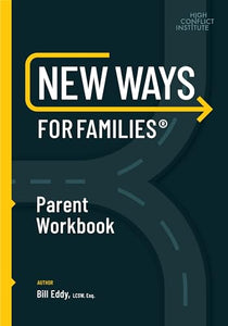 New Ways for Families Parent Workbook 