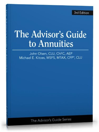 The Advisor's Guide to Annuities, 3rd Edition