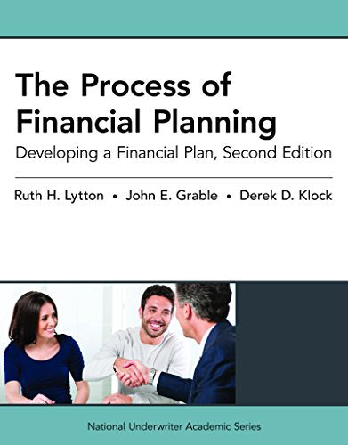 The Process of Financial Planning: Developing a Financial Plan, 2nd Edition (National Underwriter Academic)