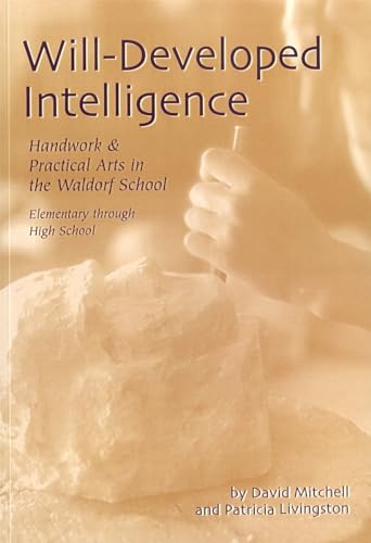 Will-Developed Intelligence