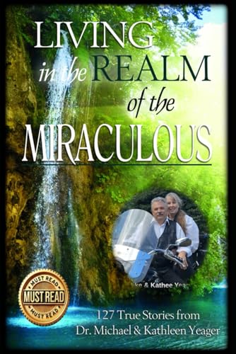 Living in the Realm of the Miraculous
