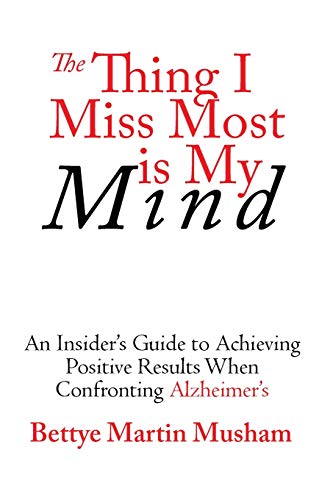 The Thing I Miss Most is My Mind