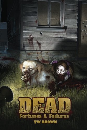 Dead: Fortunes & Failures