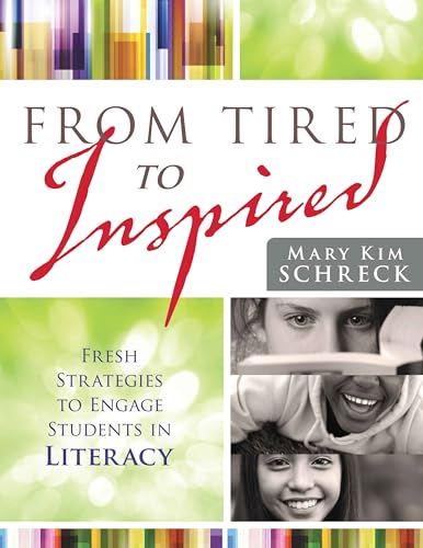 From Tired to Inspired