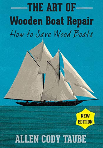 The Art of Wooden Boat Repair