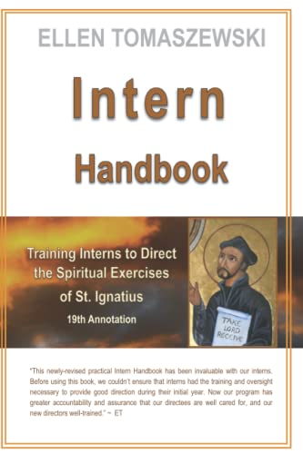 Intern Handbook: Training Interns to direct the Spiritual Exercises of St. Ignatius 19th Annotation