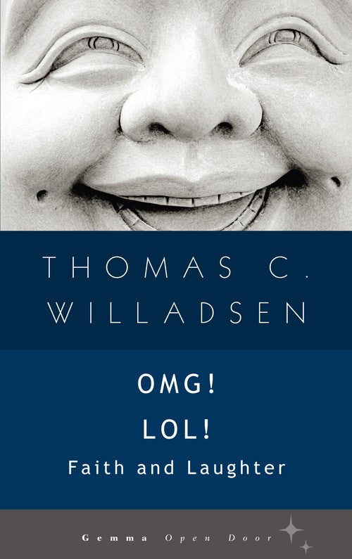 OMG! LOL! Faith and Laughter