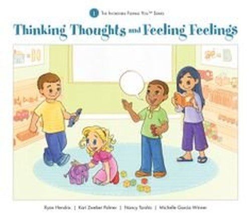 Thinking Thoughts and Feeling Feelings - The Incredible Flexible You Series Book 1
