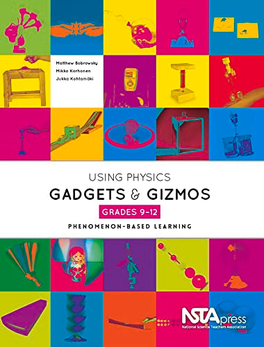 Using Physical Science Gadgets and Gizmos, Grades 9-12