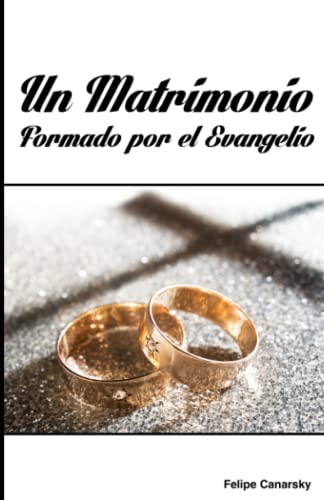 Un Matrimonio Formado por el Evangelio