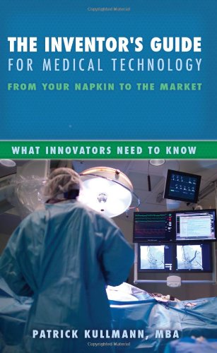 The Inventor's Guide for Medical Technology