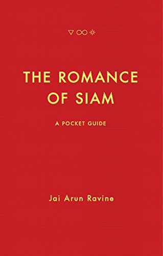 The Romance of Siam: A Pocket Guide