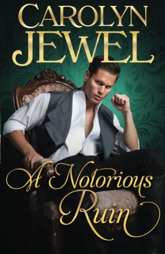 A Notorious Ruin: Sinclair Sisters Series, Book 2