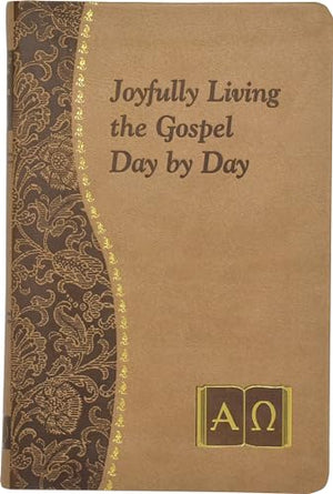 Joyfully Living the Gospel Day by Day