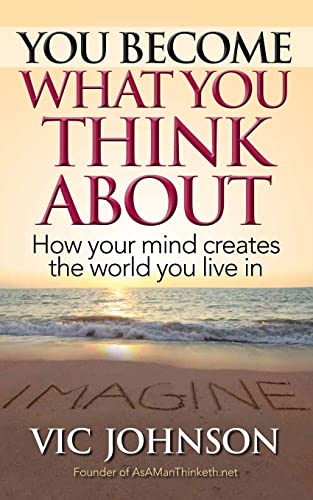 You Become What You Think About