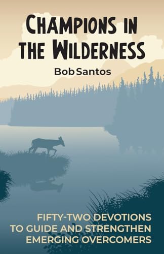 Champions in the Wilderness