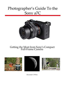 Photographer's Guide to the Sony a7C 