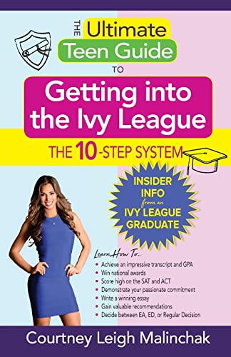 The Ultimate Teen Guide to Getting into the Ivy League