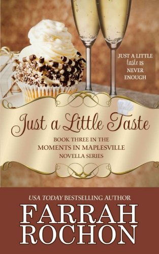 Just A Little Taste: Volume 3 (Moments in Maplesville)