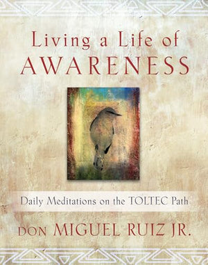 Living a Life of Awareness