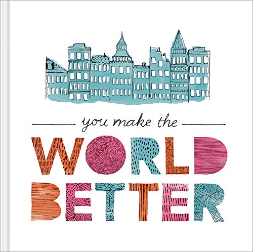 You Make the World Better