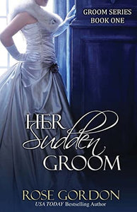 Her Sudden Groom 