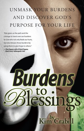 Burdens to Blessings
