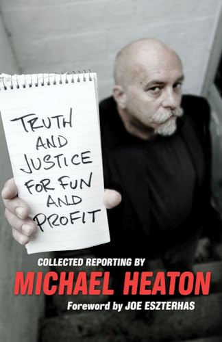 Truth and Justice for Fun and Profit