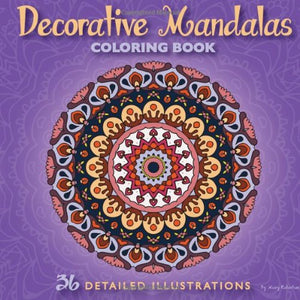 Decorative Mandalas Coloring Book: 36 Detailed Illustrations