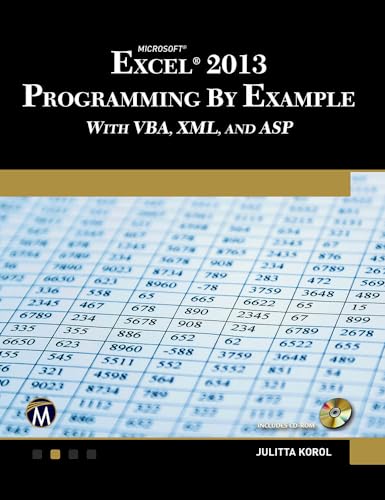 Microsoft Excel 2013 Programming by Example with VBA, XML, and ASP
