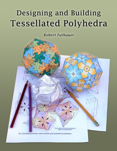 Designing and Building Tessellated Polyhedra