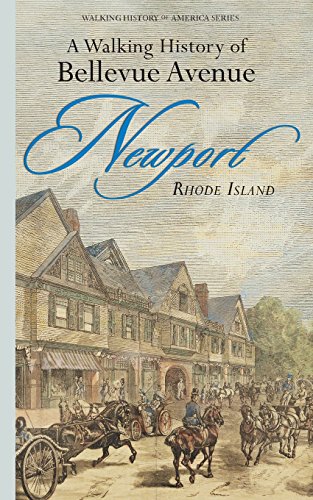 Walking History of Bellevue Avenue, Newport, Rhode Island