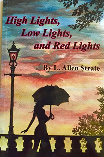 High Lights, Low Lights, and Red Lights