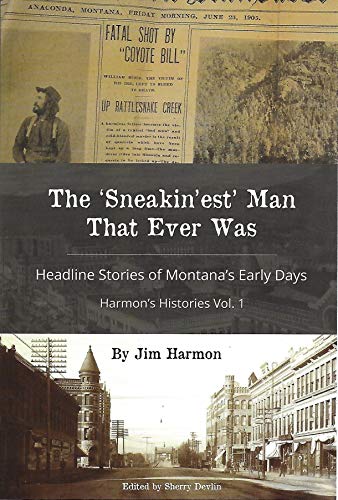 The Sneakin'est' Man That Ever Was