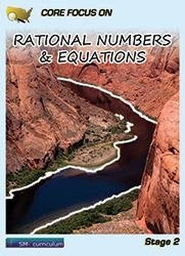 Core Focus on Rational Numbers  Equations Stage