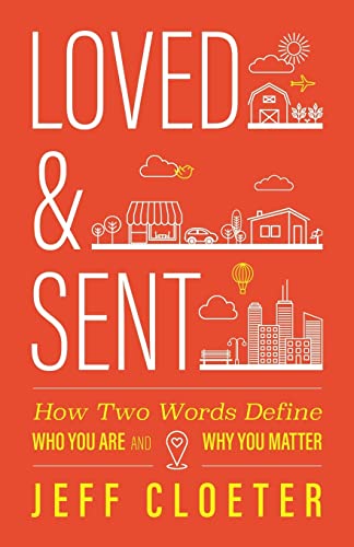 Loved and Sent