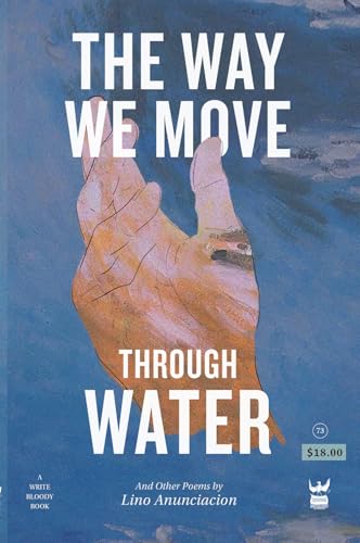 The Way We Move Through Water