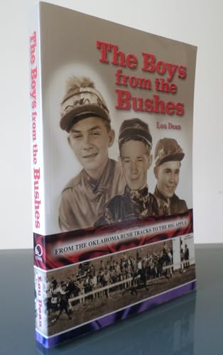 The Boys from the Bushes: From the Oklahoma Bush Tracks to the Big Apple